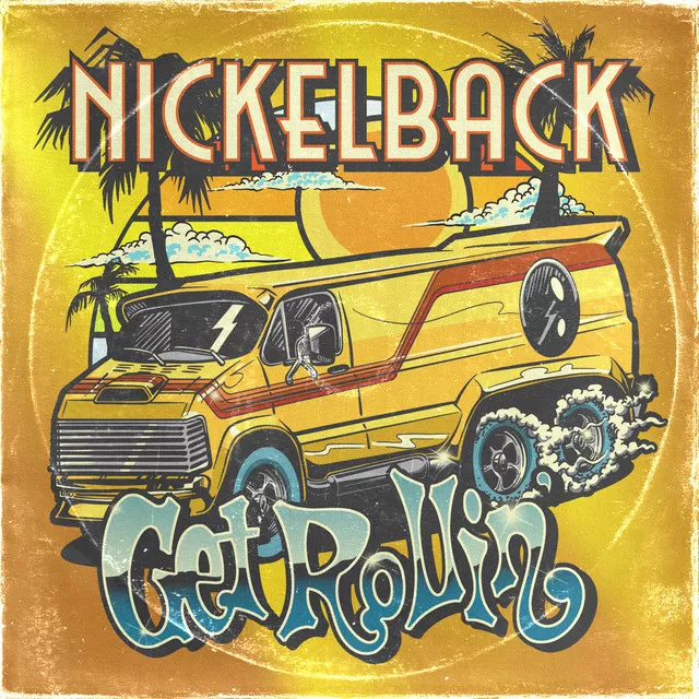 Get Rollin - Nickelback