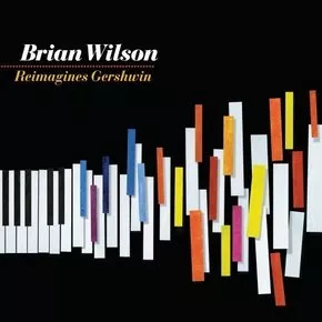 Brian Wilson Reimagines George Gershwin - Brian Wilson