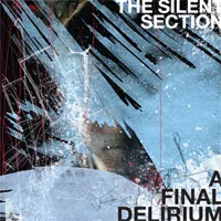A Final Delirium - The Silent Section