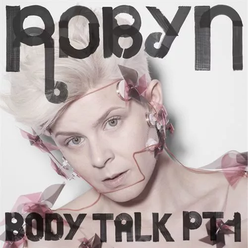 Body Talk Pt. 1 - Robyn