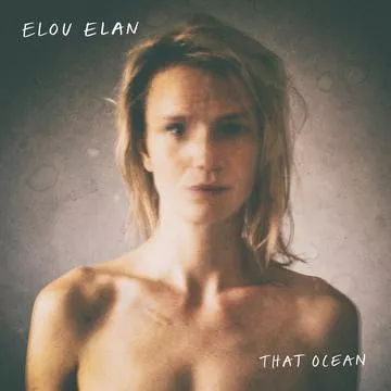 That Ocean - Elou Elan