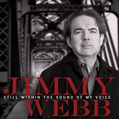 Still Within The Sound Of My Voice - Jimmy Webb