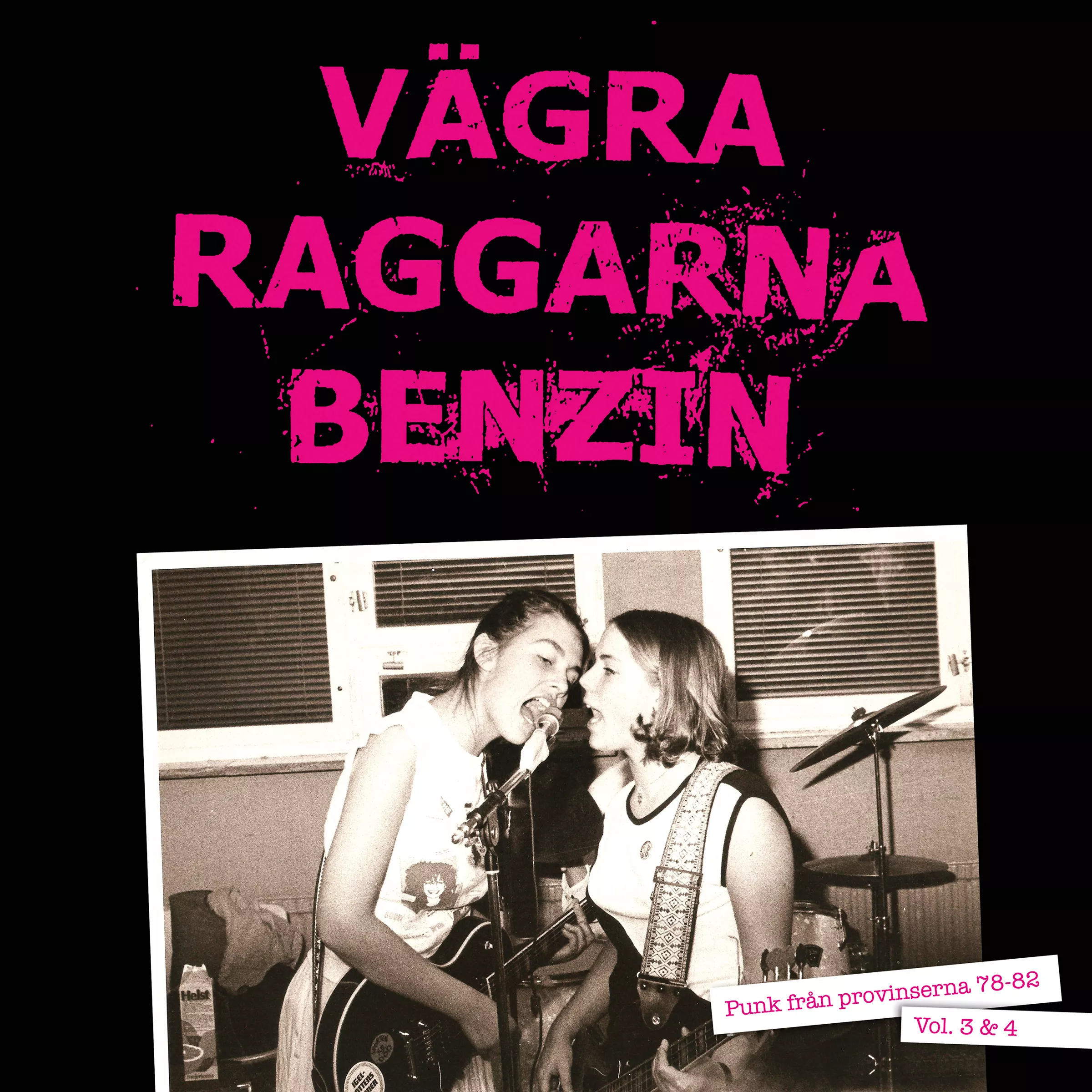 Vägra Raggarna Benzin - Punk Från Provinserna 78-82 Vol 3 & 4 - Diverse Artister