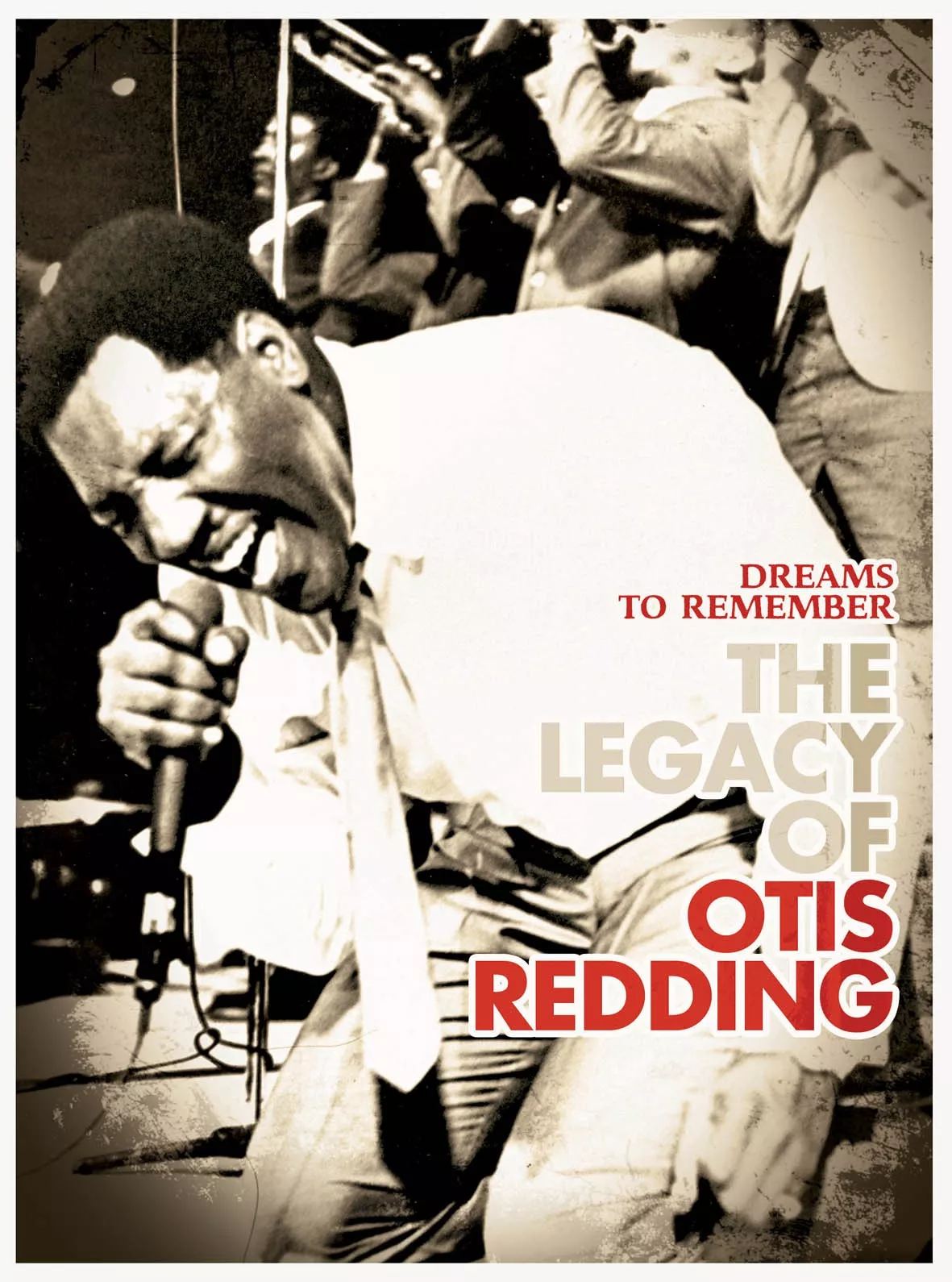 EV Classics: Dreams to Remember - The Legacy of Otis Redding - Otis Redding