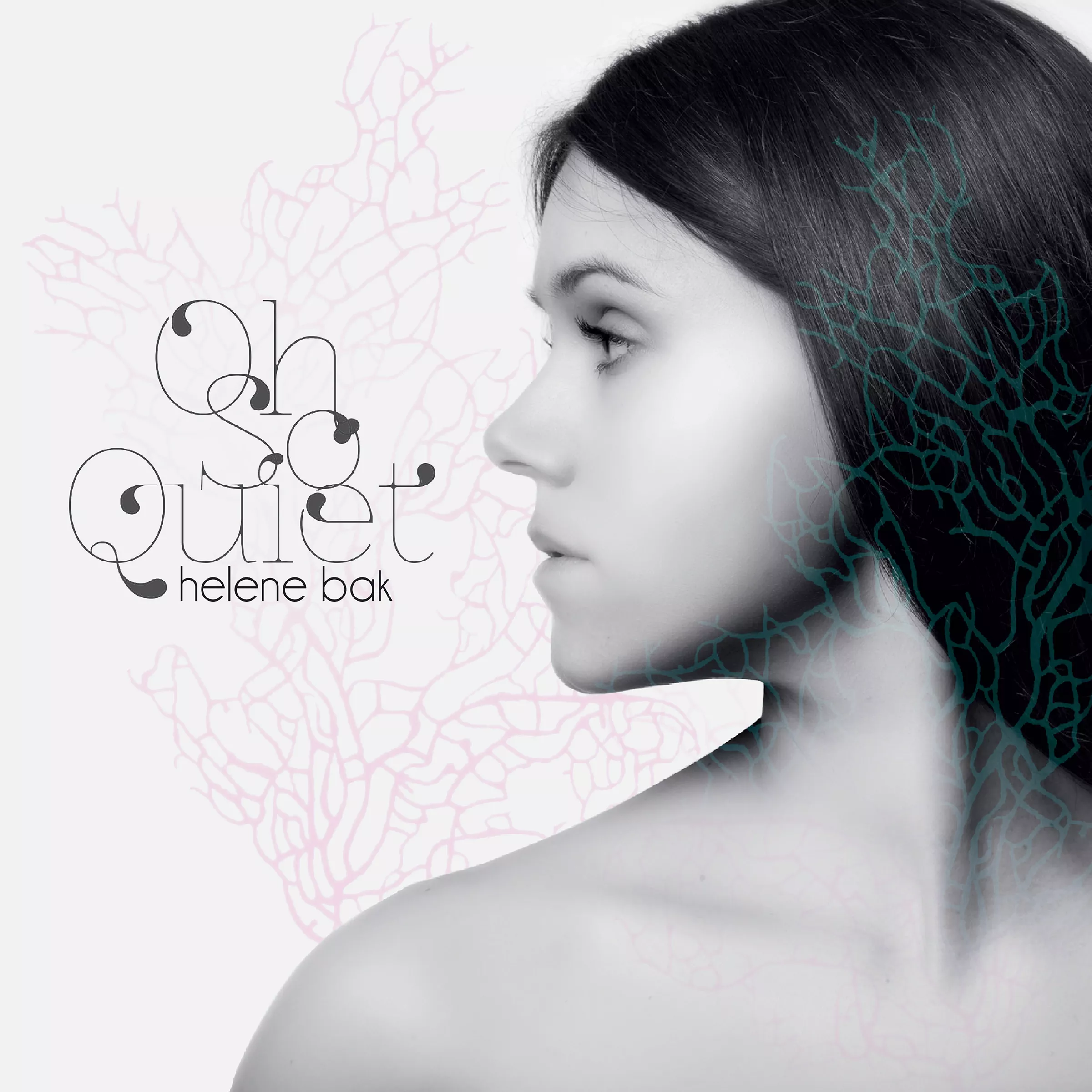 Oh So Quiet - Helene Bak
