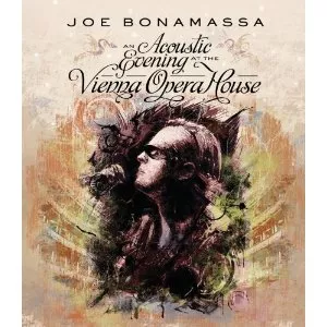 An Acoustic Evening at The Vienna Opera House - Joe Bonamassa