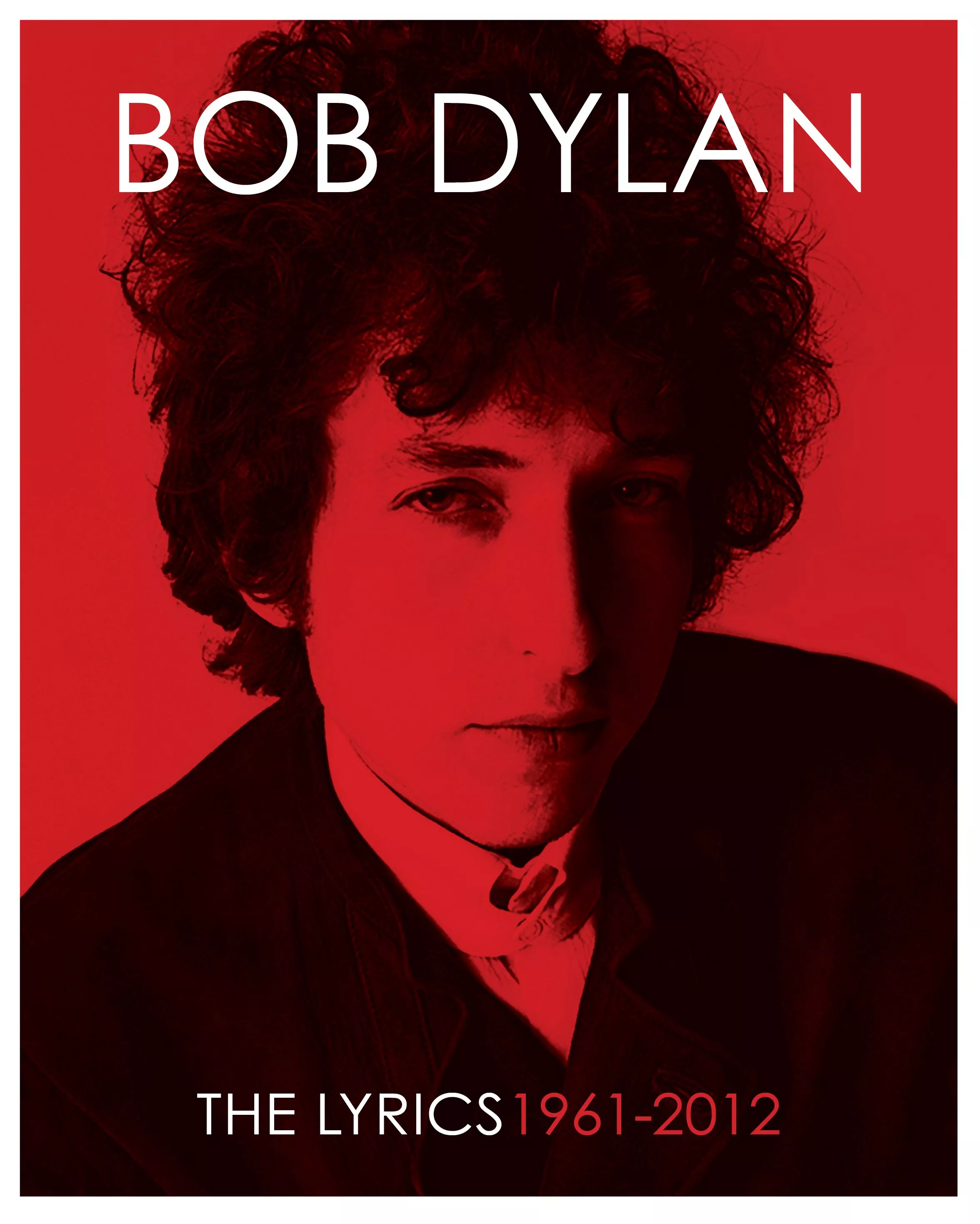 The Lyrics 1961-2012 - Teksterne - Bob Dylan