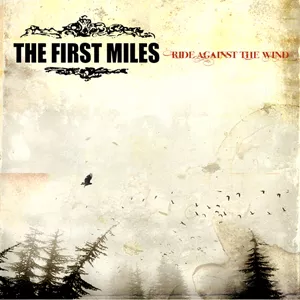 Ride Against The Wind - The First Miles
