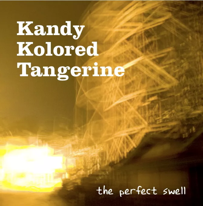 The Perfect Swell - Kandy Kolored Tangerine