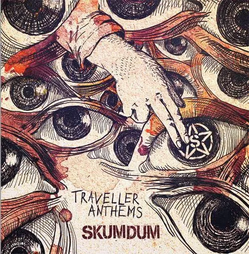 Traveller Anthems - Skumdum