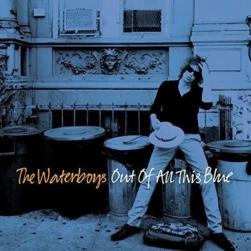 Out Of All This Blue  - The Waterboys