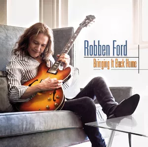 Bringing It All Back Home - Robben Ford