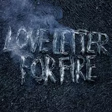 Love Letter For Fire - Sam Beam & Jesca Hoop