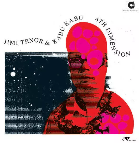 4th Dimension - Jimi Tenor & Kabu Kabu