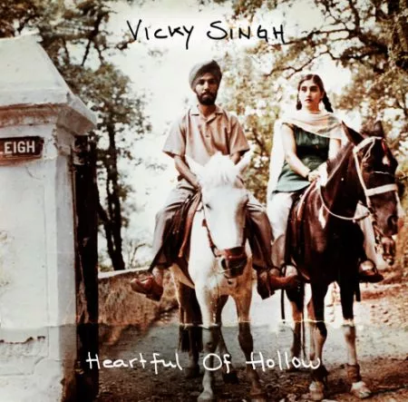 Heartful Of Hollow - Vicky Singh