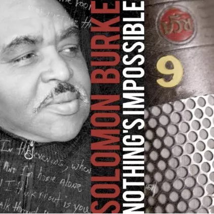 Nothing's Impossible - Solomon Burke