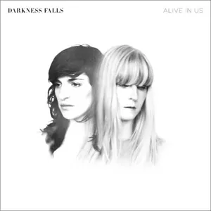 Alive In Us - Darkness Falls