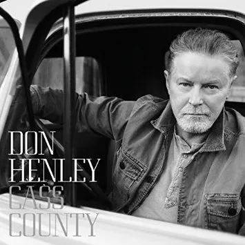 Cass County, deluxe version - Don Henley