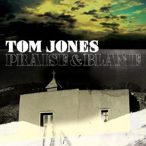 Praise And Blame - Tom Jones