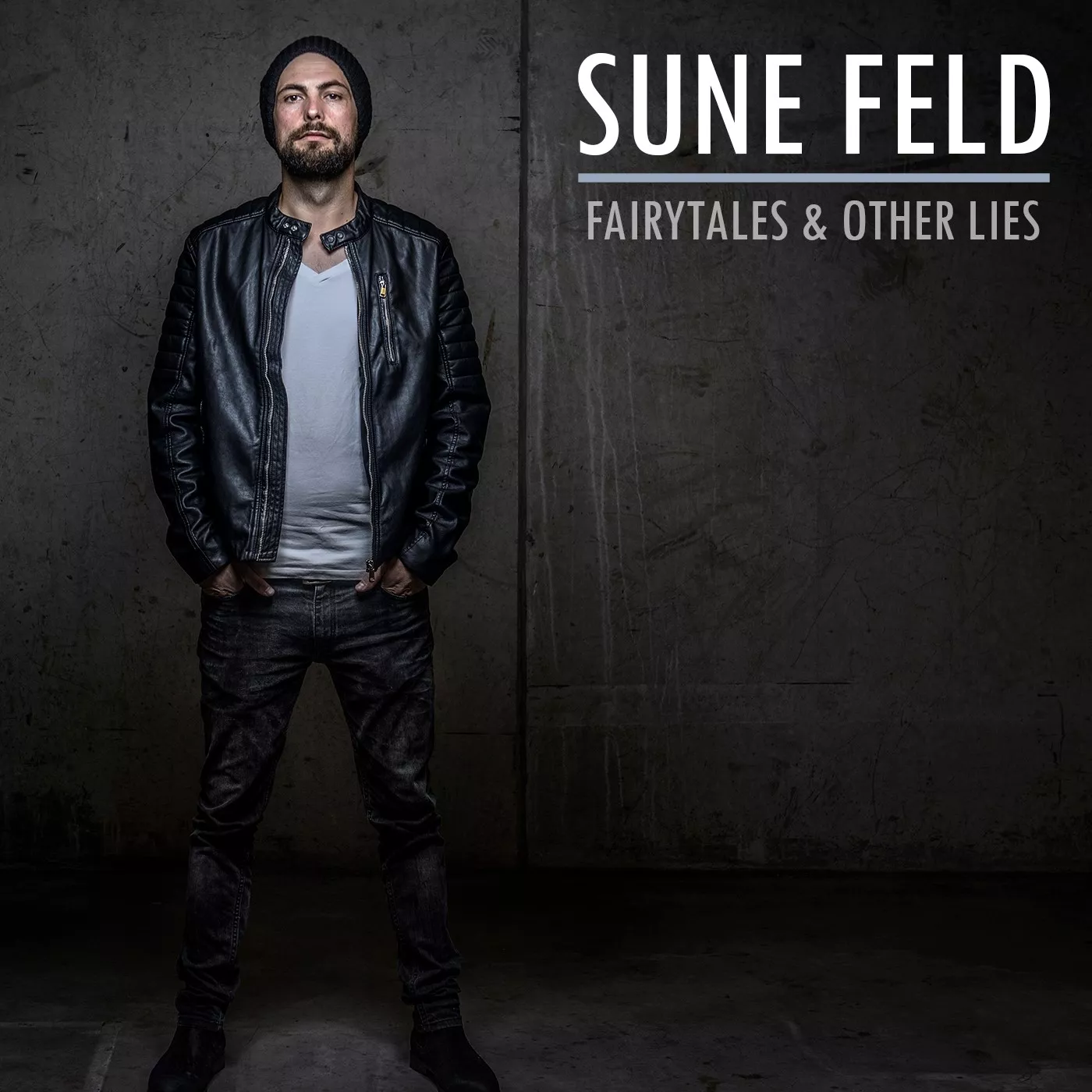Fairytales & Other Lies - Sune Feld