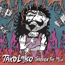 Through The Mud - Tako Lako