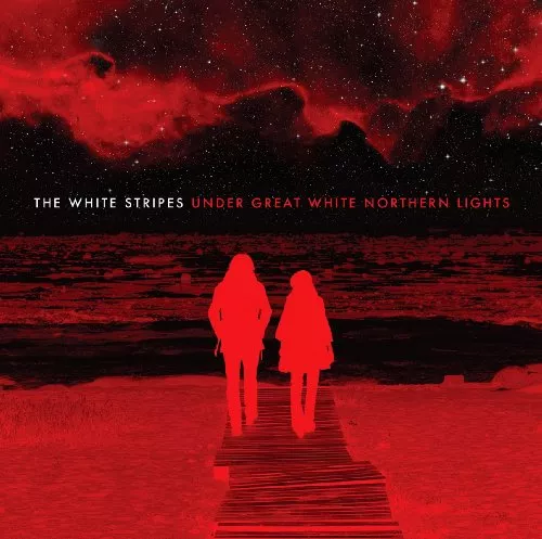 Under Great White Northern Lights  - The White Stripes