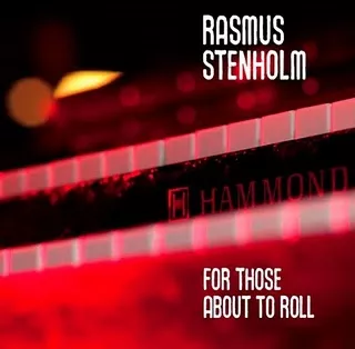 For Those About To Roll - Rasmus Stenholm