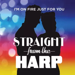 I'm On Fire Just For You - Straight From The Harp