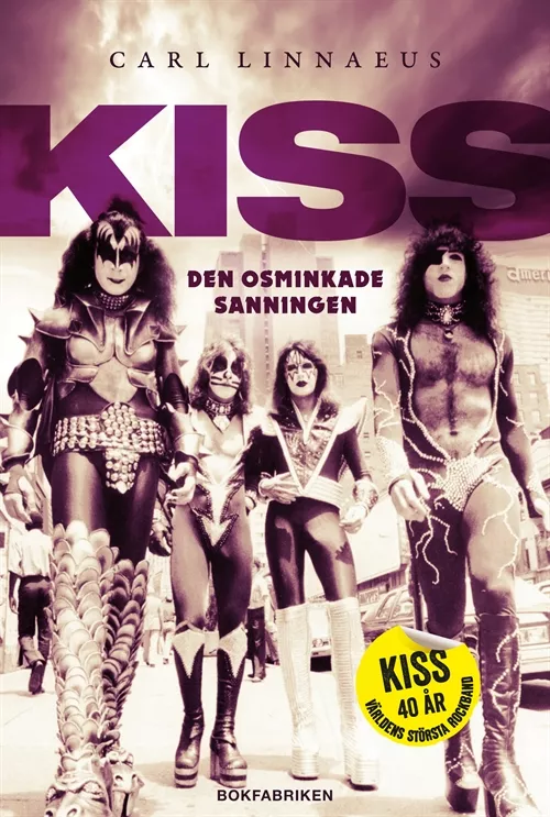 Kiss – Den Osminkade Sanningen - Carl Linnaeus
