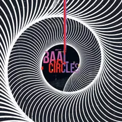 Circles - Baal