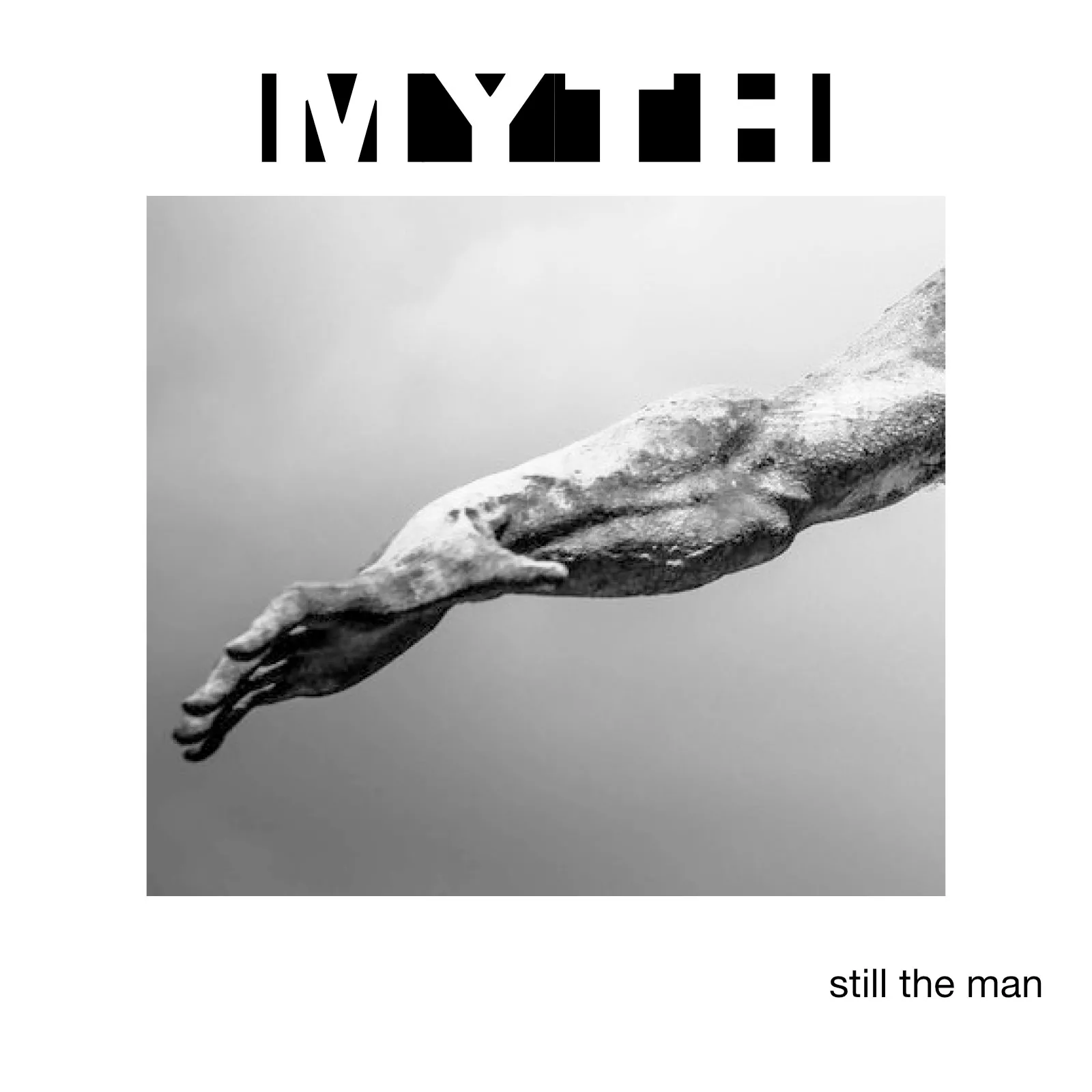 Myth - Still The Man