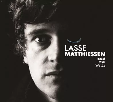 Dead Man Waltz - Lasse Matthiessen