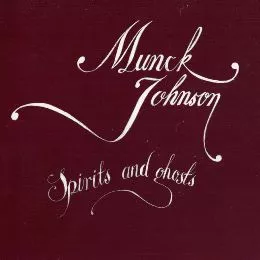Spirits & Ghosts - Munck // Johnson