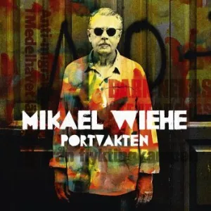 Portvakten - Mikael Wiehe
