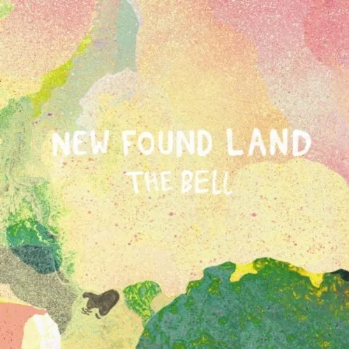 The Bell - New Found Land