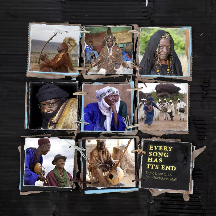Every Song Has Its End: Sonic Dispatches from Traditional Mali  - Various Artists