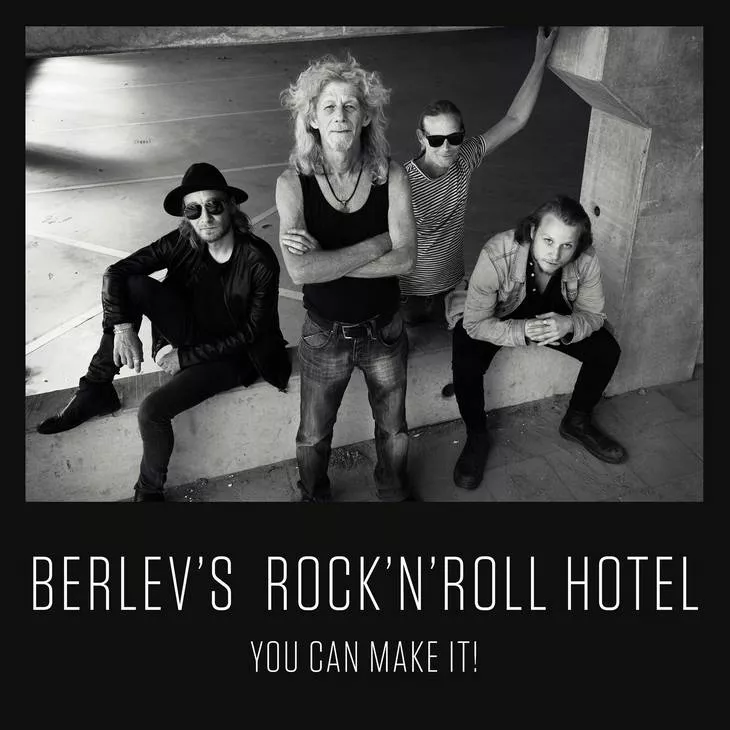 You Can Make It - Berlev's Rock'n'Roll Hotel