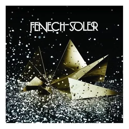 Fenech Soler - Fenech Soler