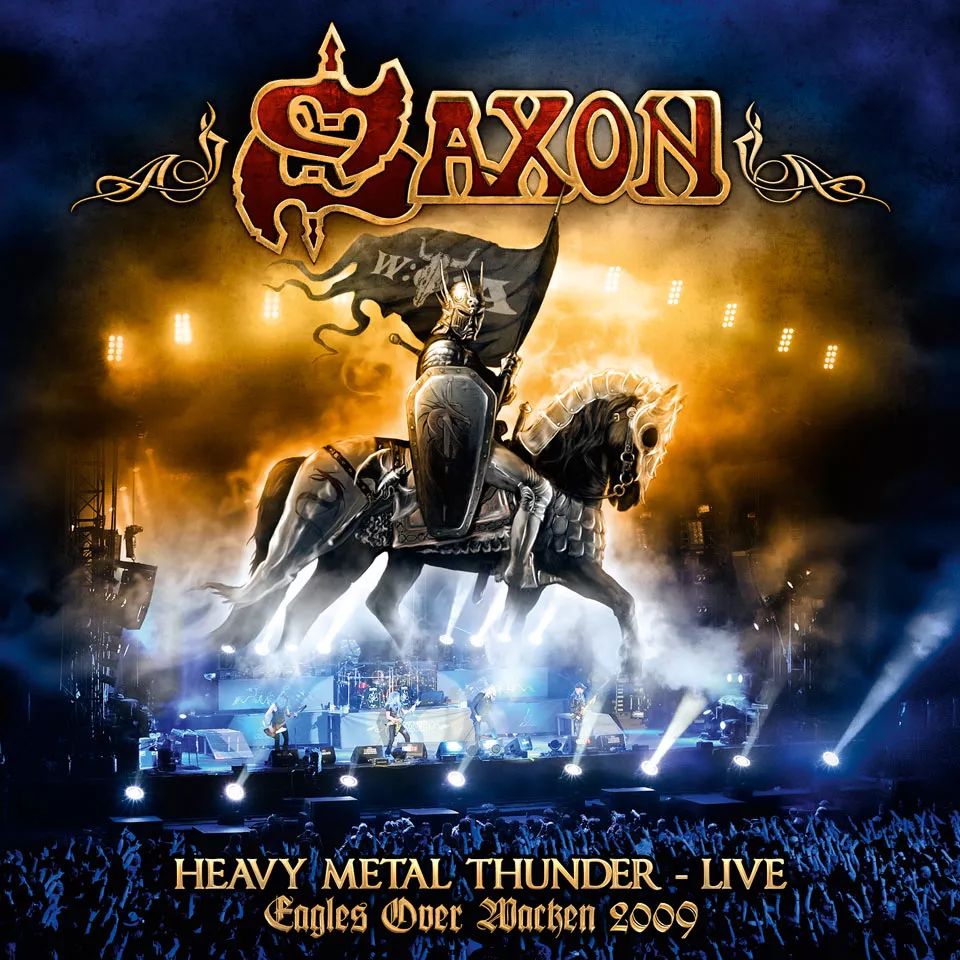 Heavy Metal Thunder – Eagles Over Wacken - Saxon