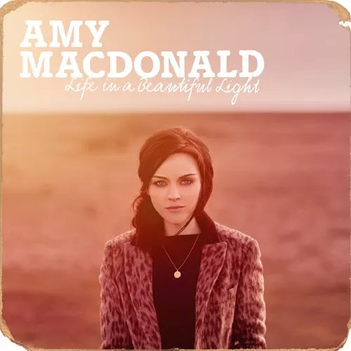 Life in a Beautiful Light - Amy Macdonald