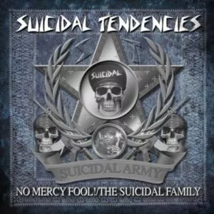 No Mercy Fool!/The Suicidal Family - Suicidal Tendencies