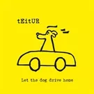 Let The Dog Drive Home - Teitur