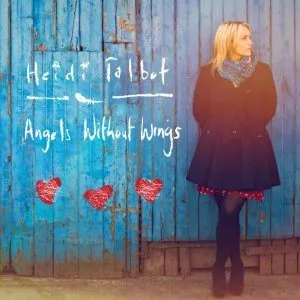 Angels Without Wings - Heidi Talbot