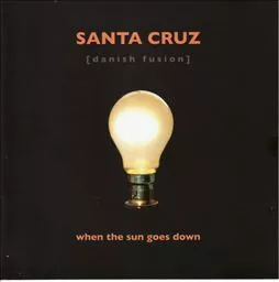When The Sun Goes Down - Santa Cruz