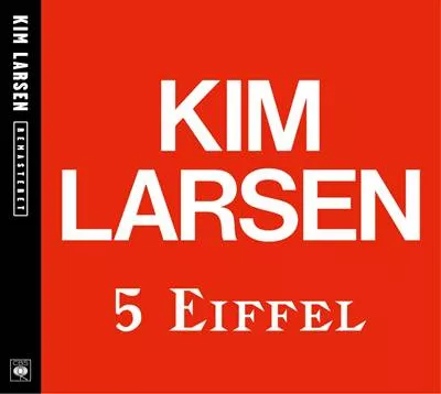 5 Eiffel - Kim Larsen