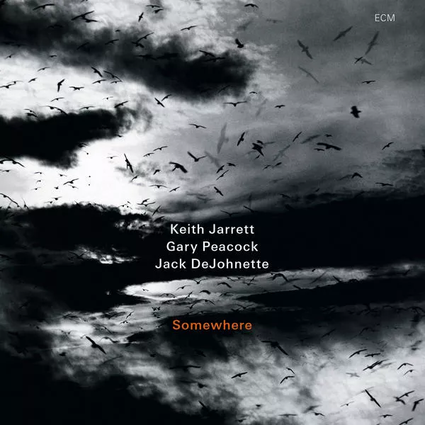 Somewhere - Keith Jarrett / Gary Peacock / Jack DeJohnette