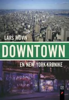 Downtown - En New York-krønike - Lars Movin