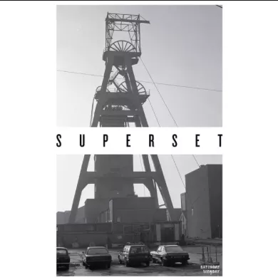 Superset - Saturday, Monday