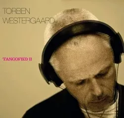 Tangofied II - Torben Westergaard
