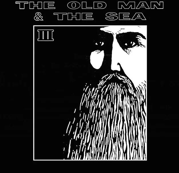 III - The Old Man and the Sea